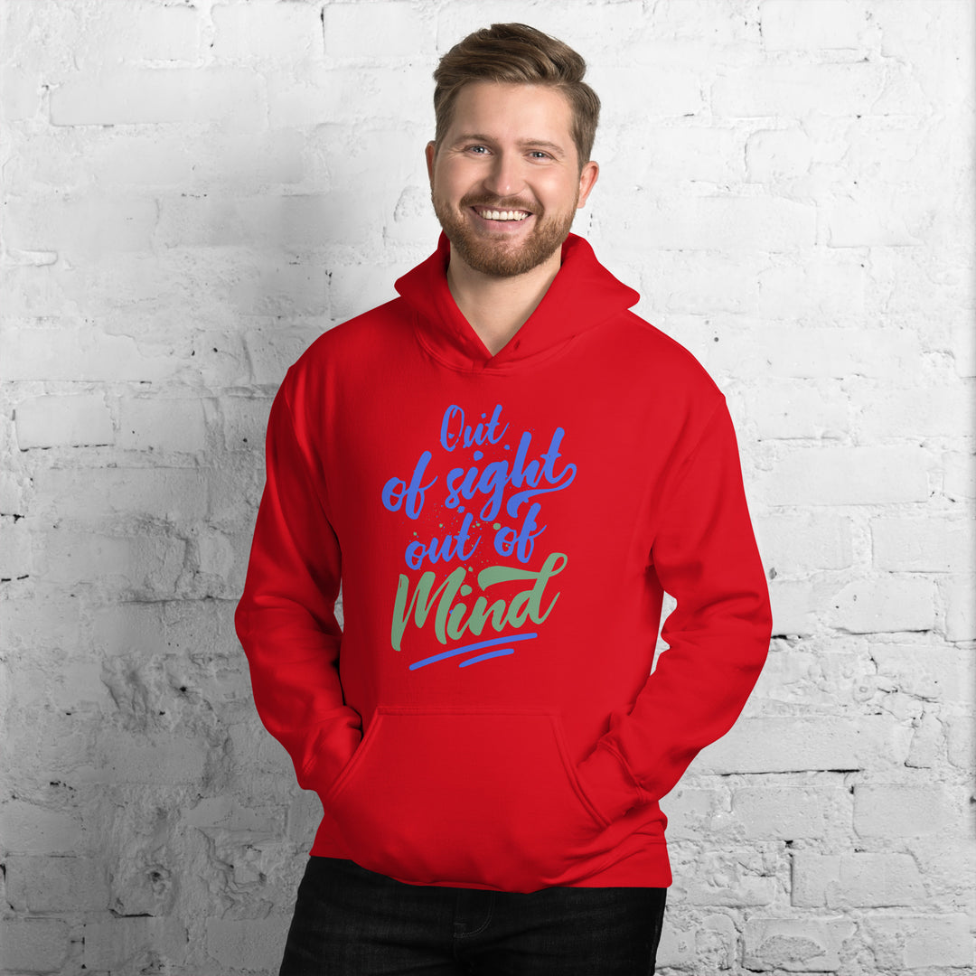 Out Of Sight Out Of Mind  Hoodie