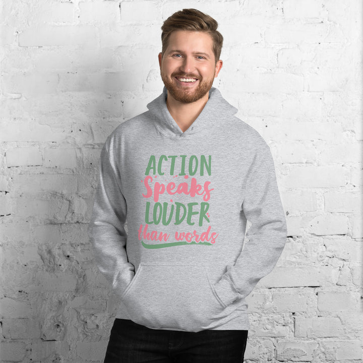 Action Speaks Louder Than Words Hoodie