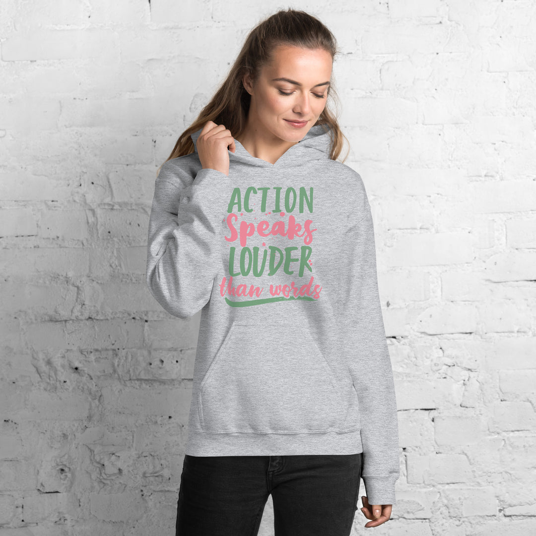 Action Speaks Louder Than Words Hoodie