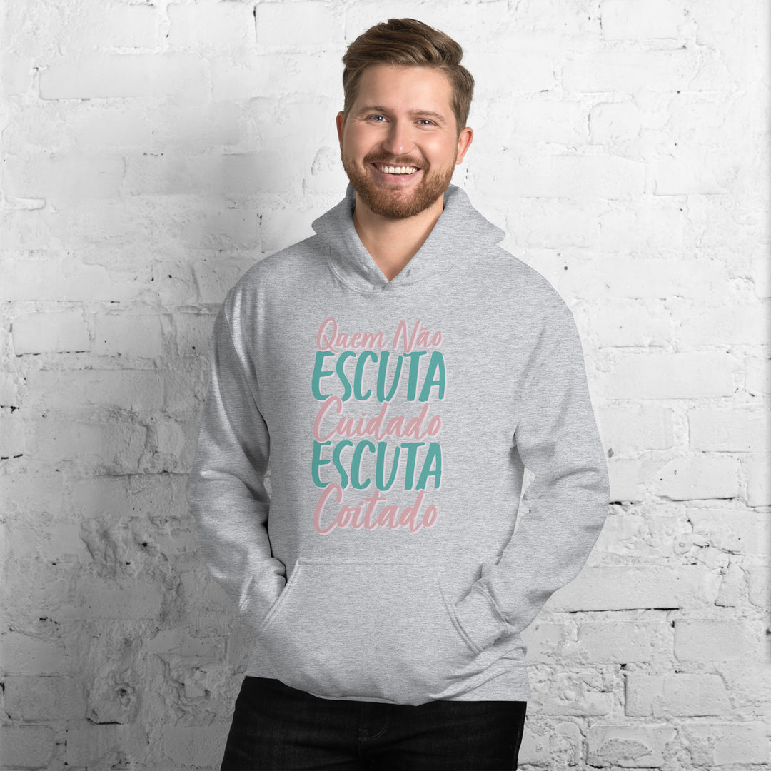 Quem não escuta cuidado escuta coitado  Hoodie