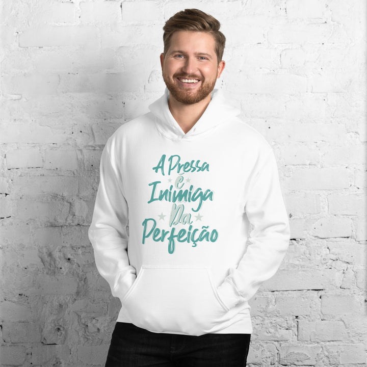 A pressa é inimiga da perfeição Hoodie