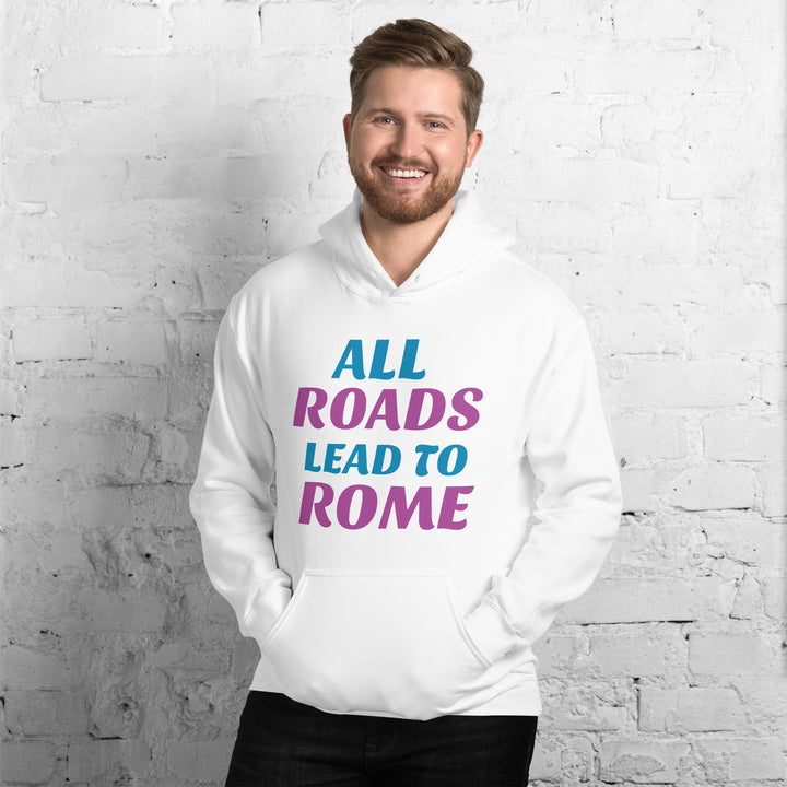 All Roads Lead To Rome Hoodie