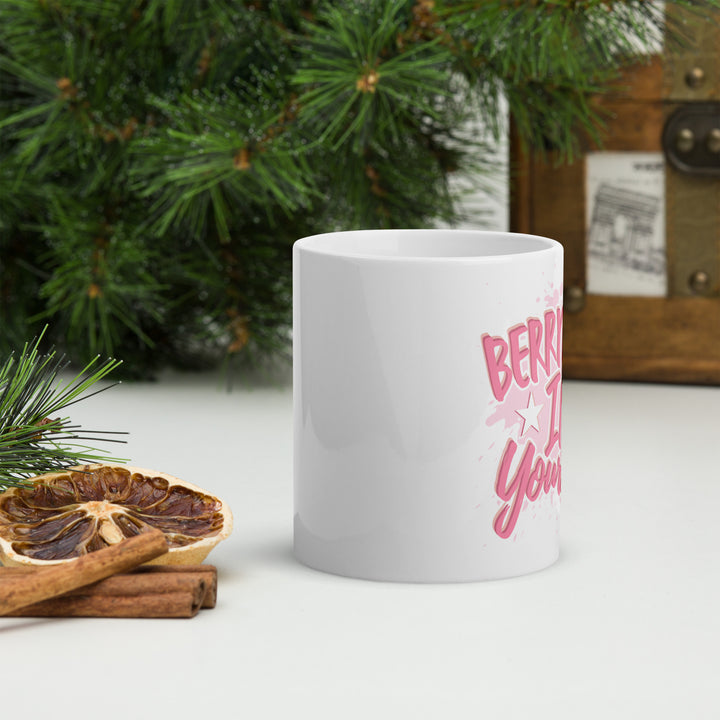 BERRYLIEVE IN YOURSELF WHITE GLOSSY MUG