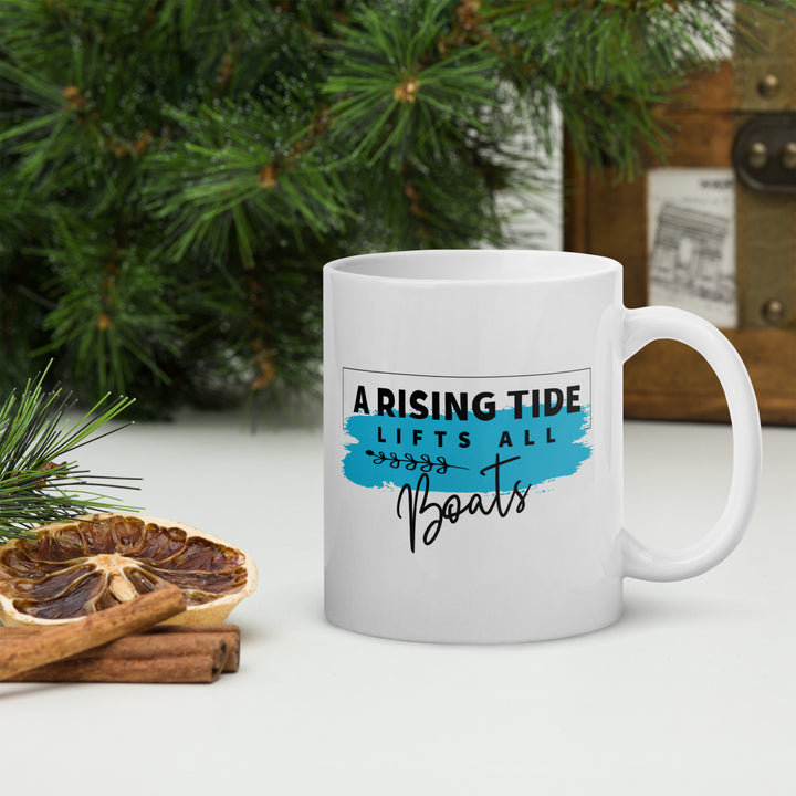 A Rising Tide Lifts All Boats White glossy mug