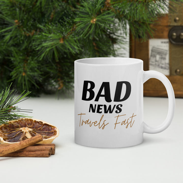 Bad News Travels Fast White glossy mug