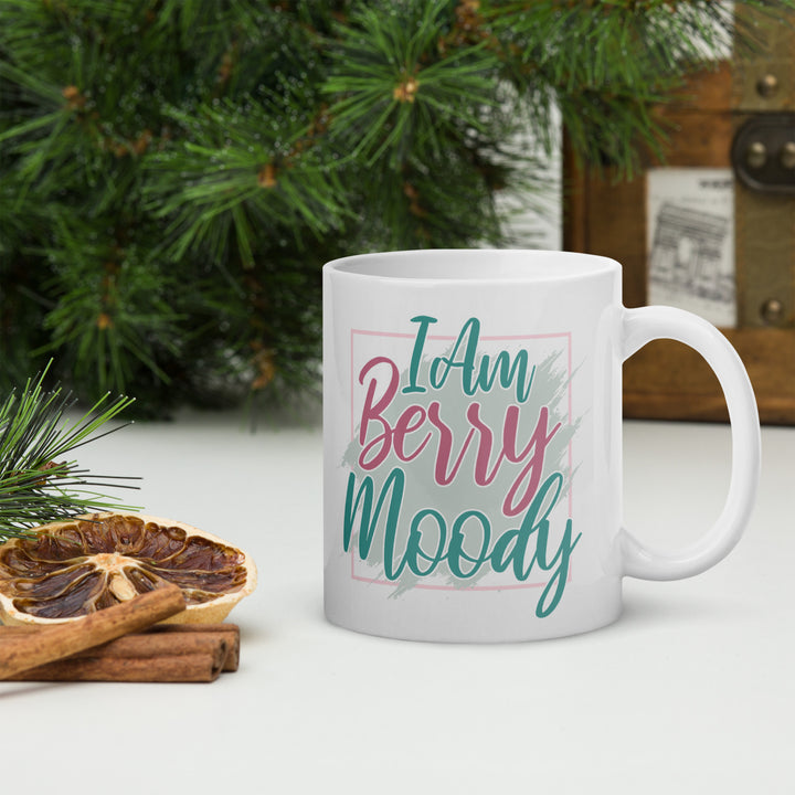 I AM BERRY MOODY WHITE GLOSSY MUG