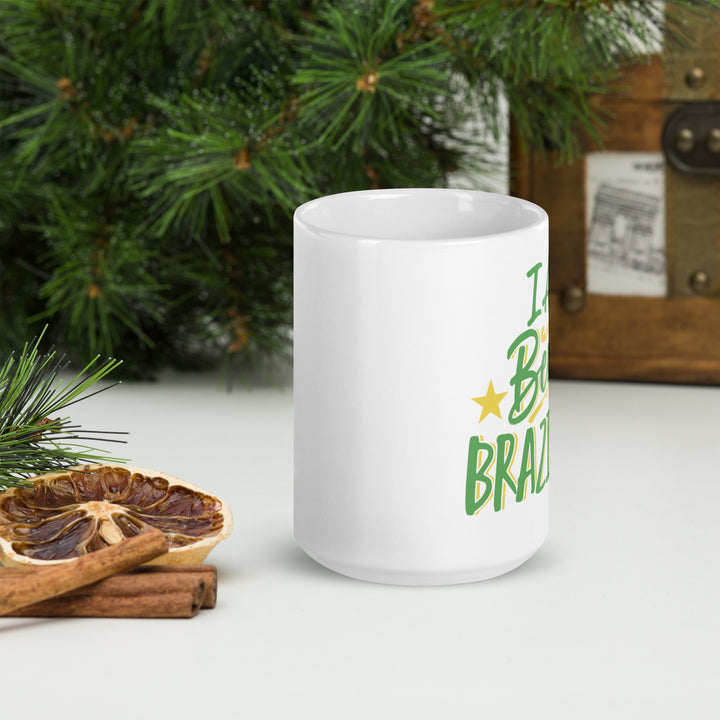 I AM BERRY BRAZILIAN WHITE GLOSSY MUG