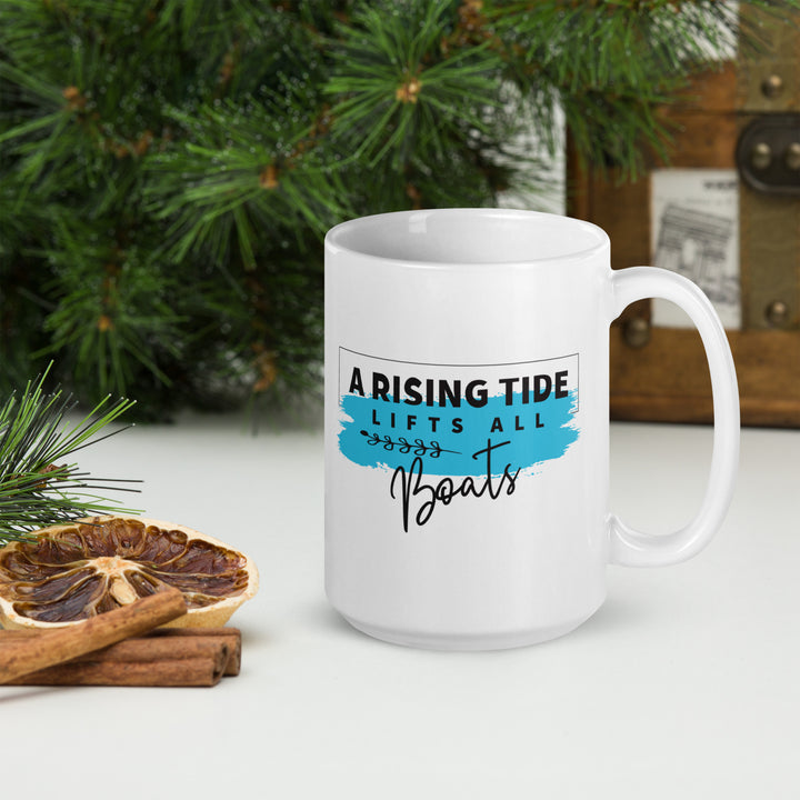 A Rising Tide Lifts All Boats White glossy mug