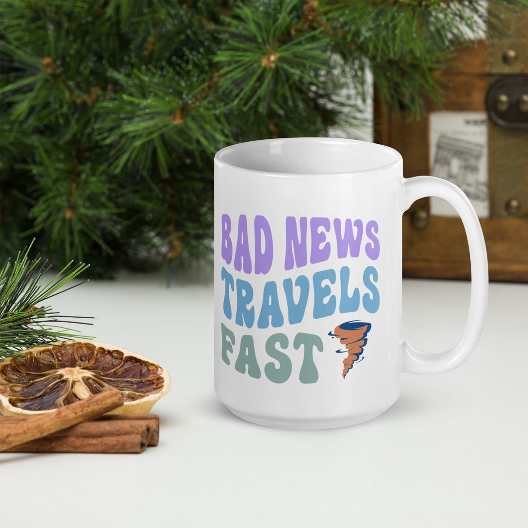 Bad News Travels Fast White glossy mug