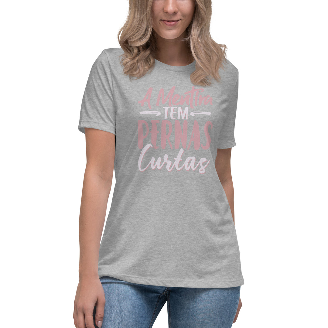 A mentira tem pernas curtas Women's Relaxed T-Shirt