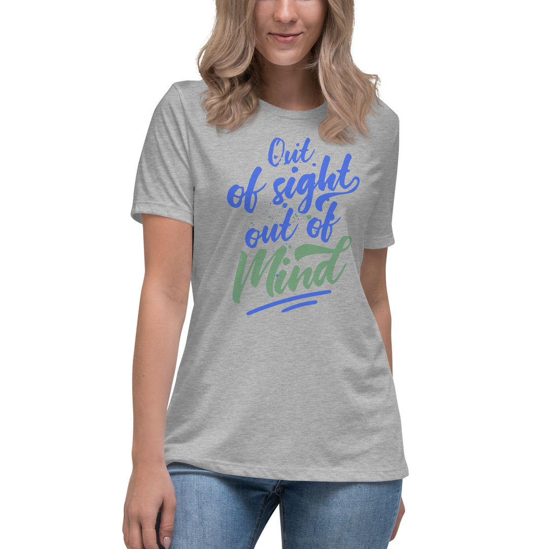 Out Of Sight Out Of Mind Women's Relaxed T-Shirt