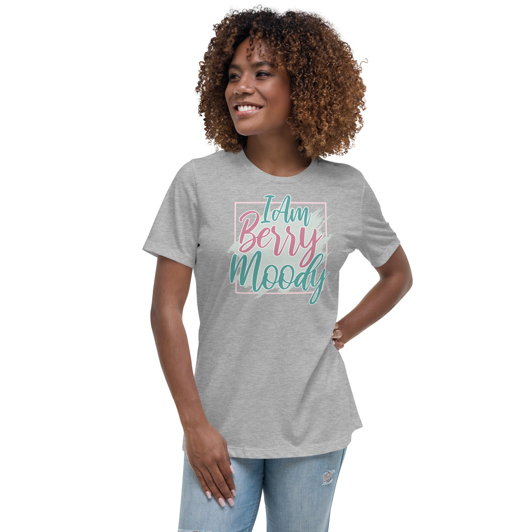 I AM BERRY MOODY WOMEN'S RELAXED T-SHIRT