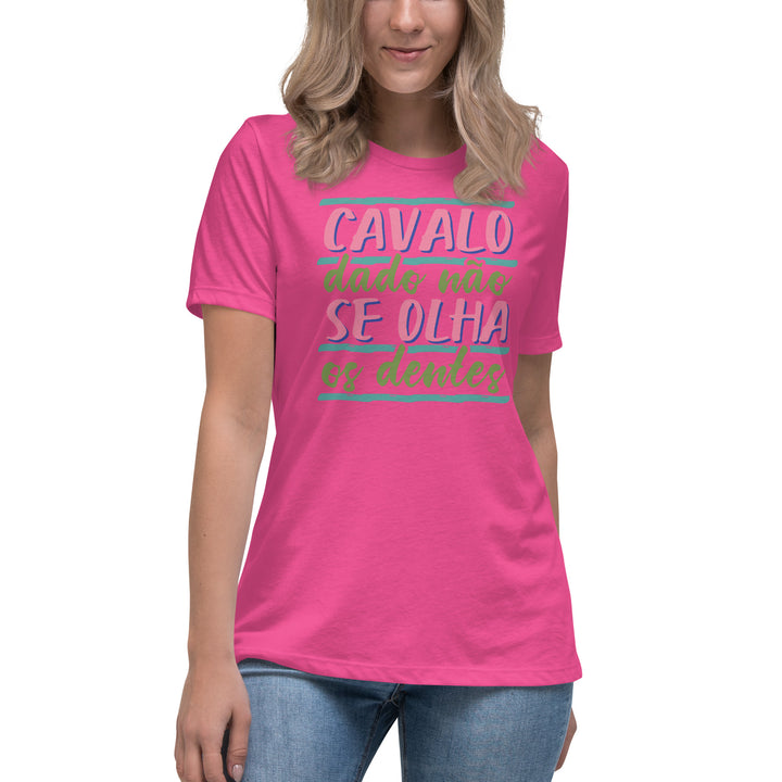 Cavalo dado não se olha os dentes  Women's Relaxed T-Shirt