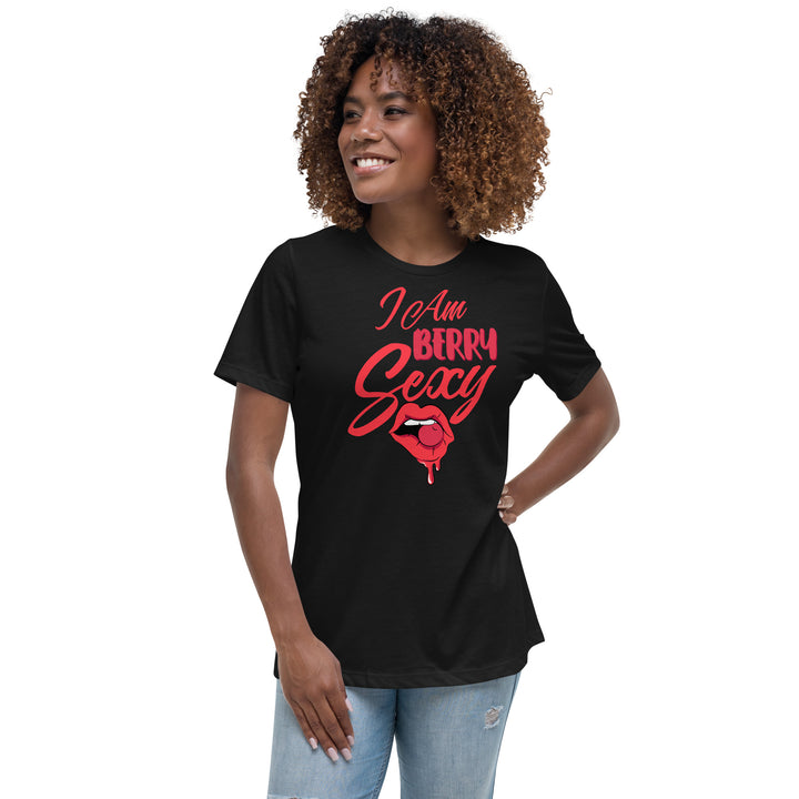 I AM BERRY SEXY WOMEN'S RELAXED T-SHIRT