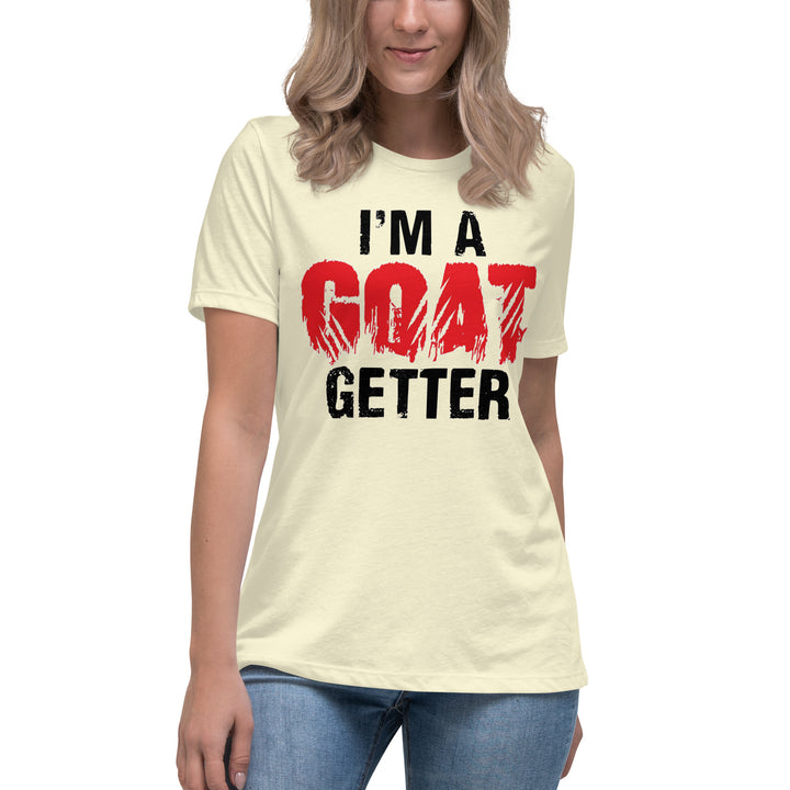 I'm A Goat Getter Women's Relaxed T-Shirt