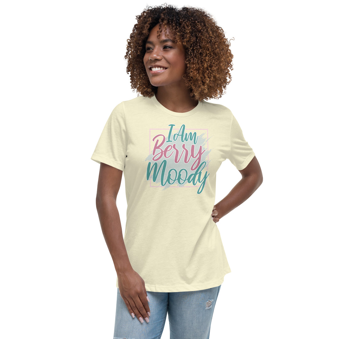 I AM BERRY MOODY WOMEN'S RELAXED T-SHIRT