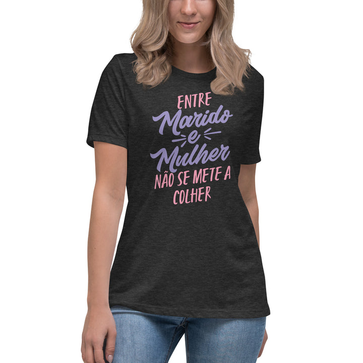 Entre marido e mulher não se mete a colher Women's Relaxed T-Shirt