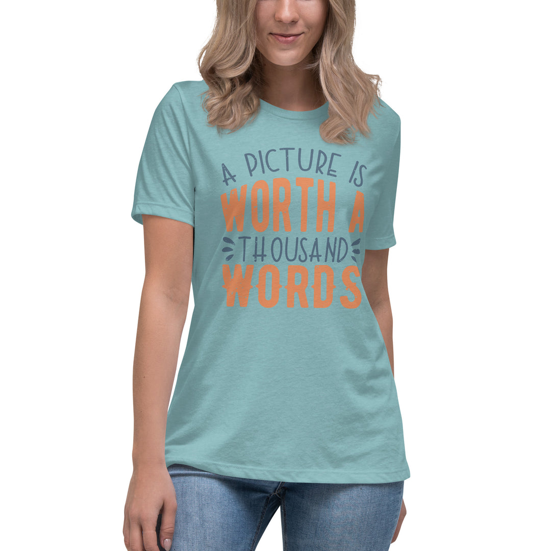 A Picture Is Worth A Thousand Words Women's Relaxed T-Shirt