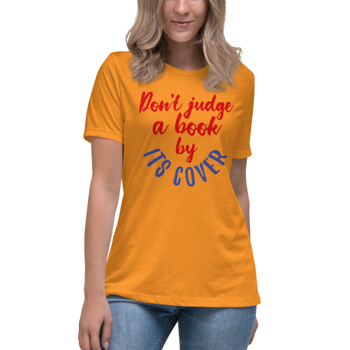 Don't Judge A Book By Its Cover Women's Relaxed T-Shirt