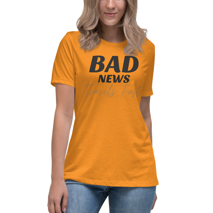 Bad News Travels Faster Women's Relaxed T-Shirt