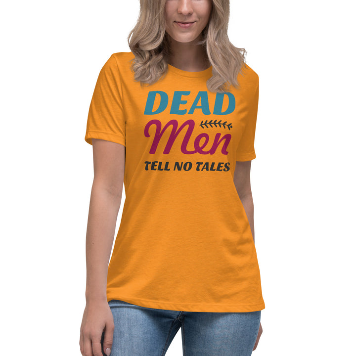 Dead Men Tell No Tales Women's Relaxed T-Shirt