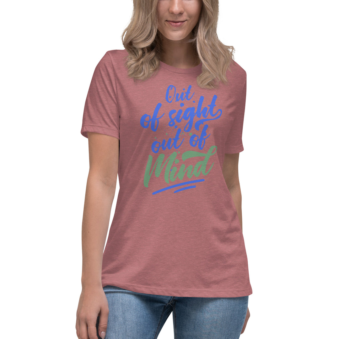 Out Of Sight Out Of Mind Women's Relaxed T-Shirt