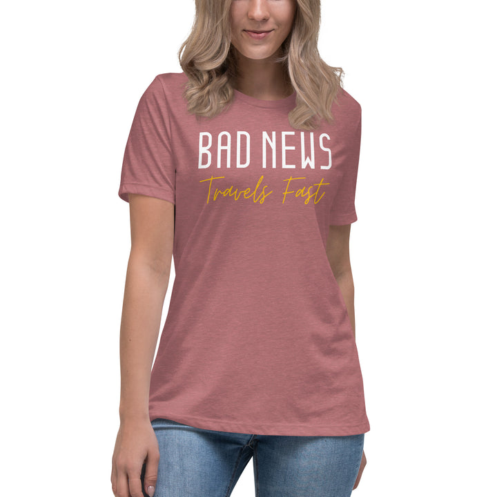 Bad News Travels Fast Women's Relaxed T-Shirt