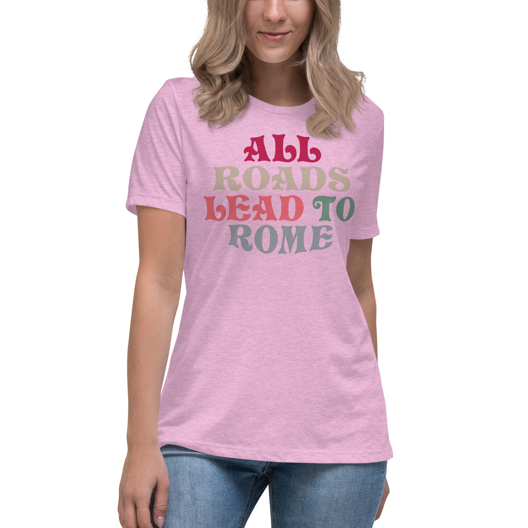 All Roads Lead To Rome Women's Relaxed T-Shirt