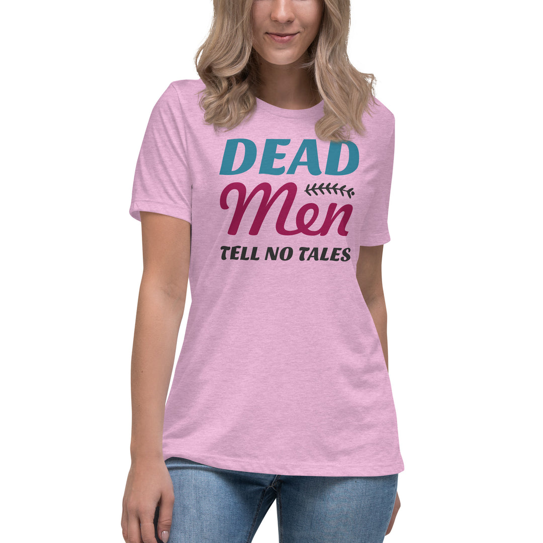 Dead Men Tell No Tales Women's Relaxed T-Shirt