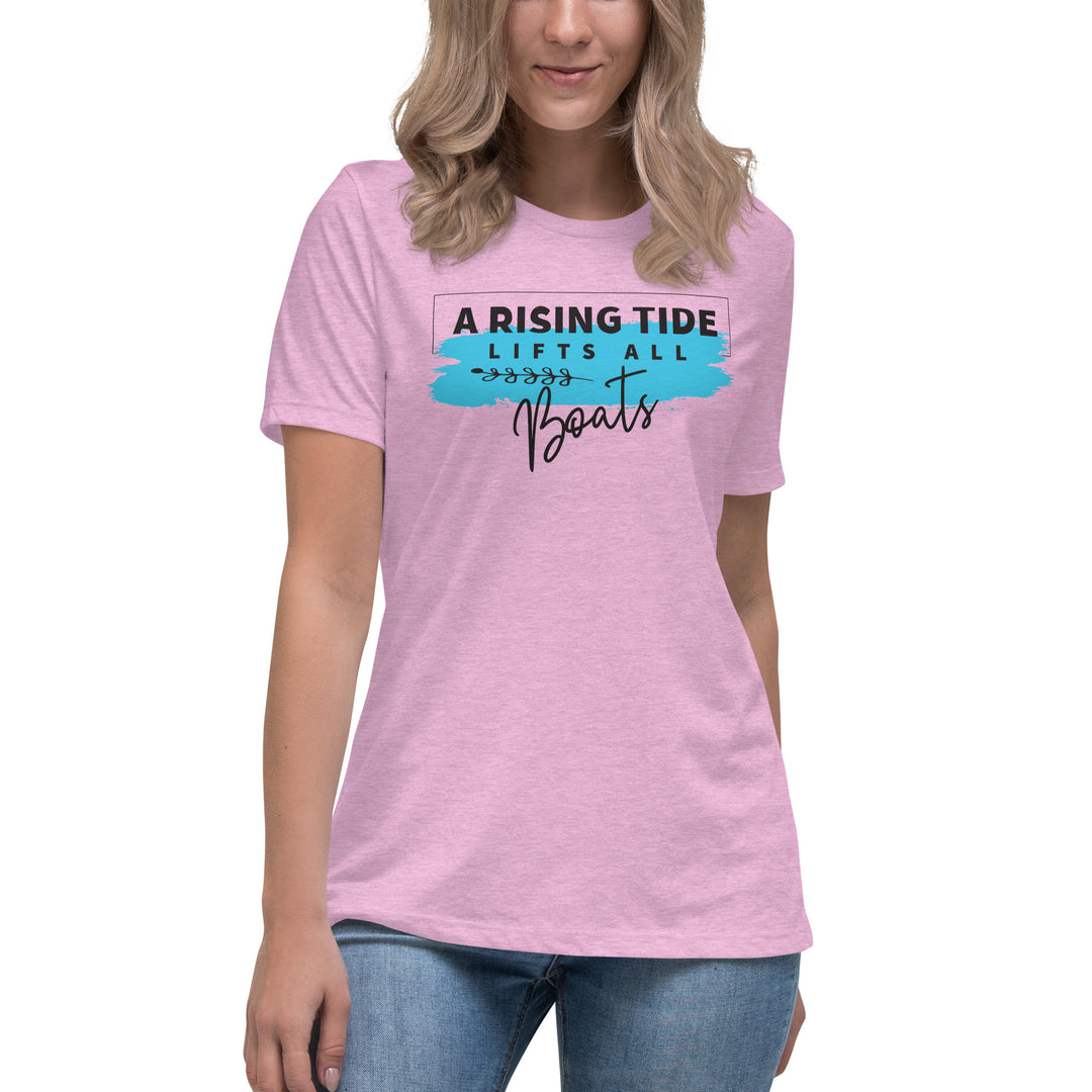 A Rising Tide Lifts All Boats Women's Relaxed T-Shirt