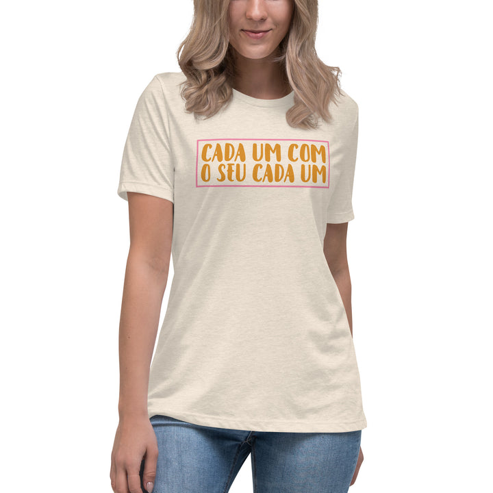 Cada um com o seu cada um Women's Relaxed T-Shirt