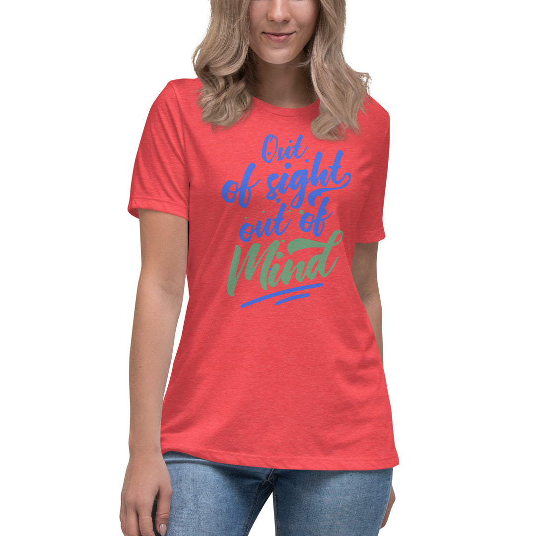 Out Of Sight Out Of Mind Women's Relaxed T-Shirt