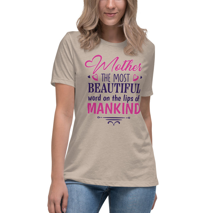 Mother The Most Beautiful Word Women's Relaxed T-Shirt