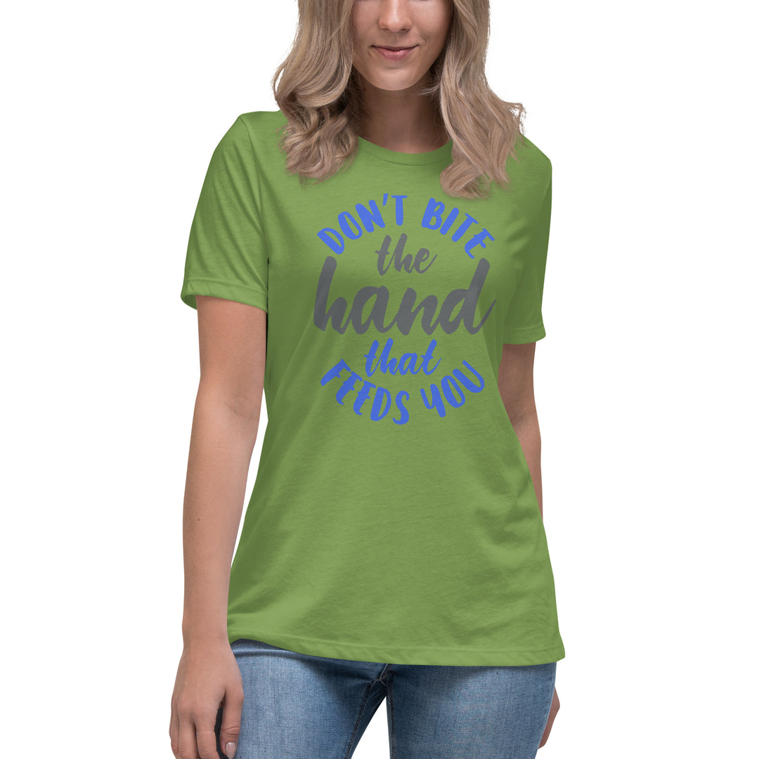 Don't Bite The Hand that Feeds You Women's Relaxed T-Shirt