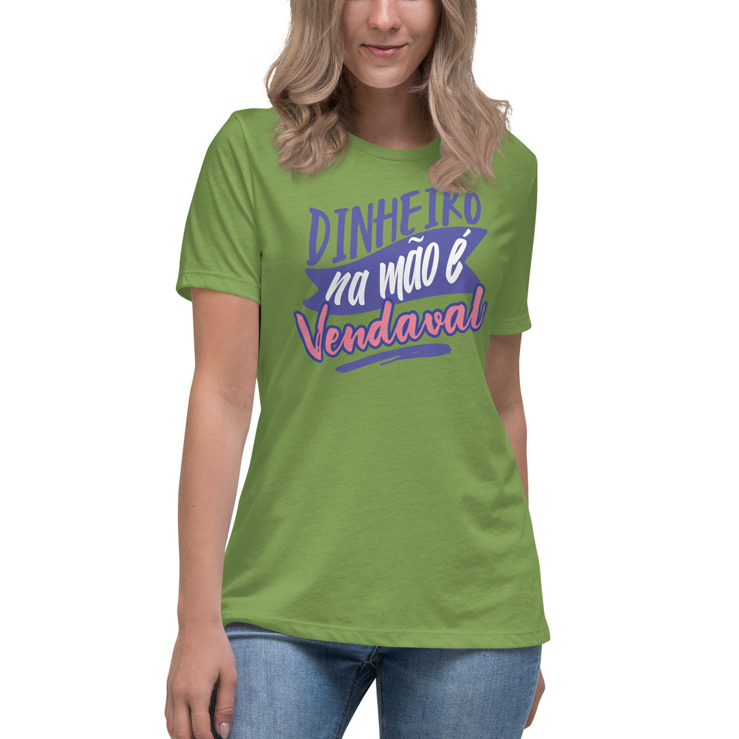 Dinheiro na mão e vendaval Women's Relaxed T-Shirt