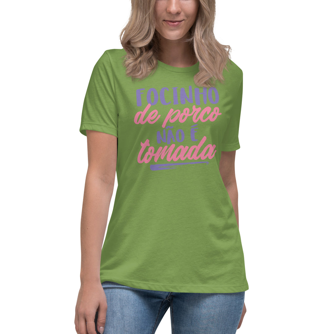 Focinho de porco não é tomada Women's Relaxed T-Shirt