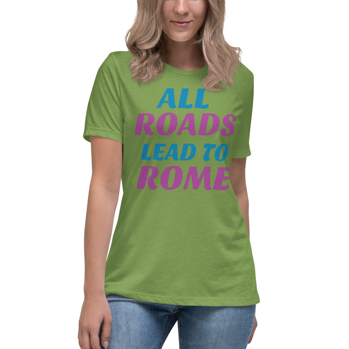 All Roads Lead To Rome  Women's Relaxed T-Shirt