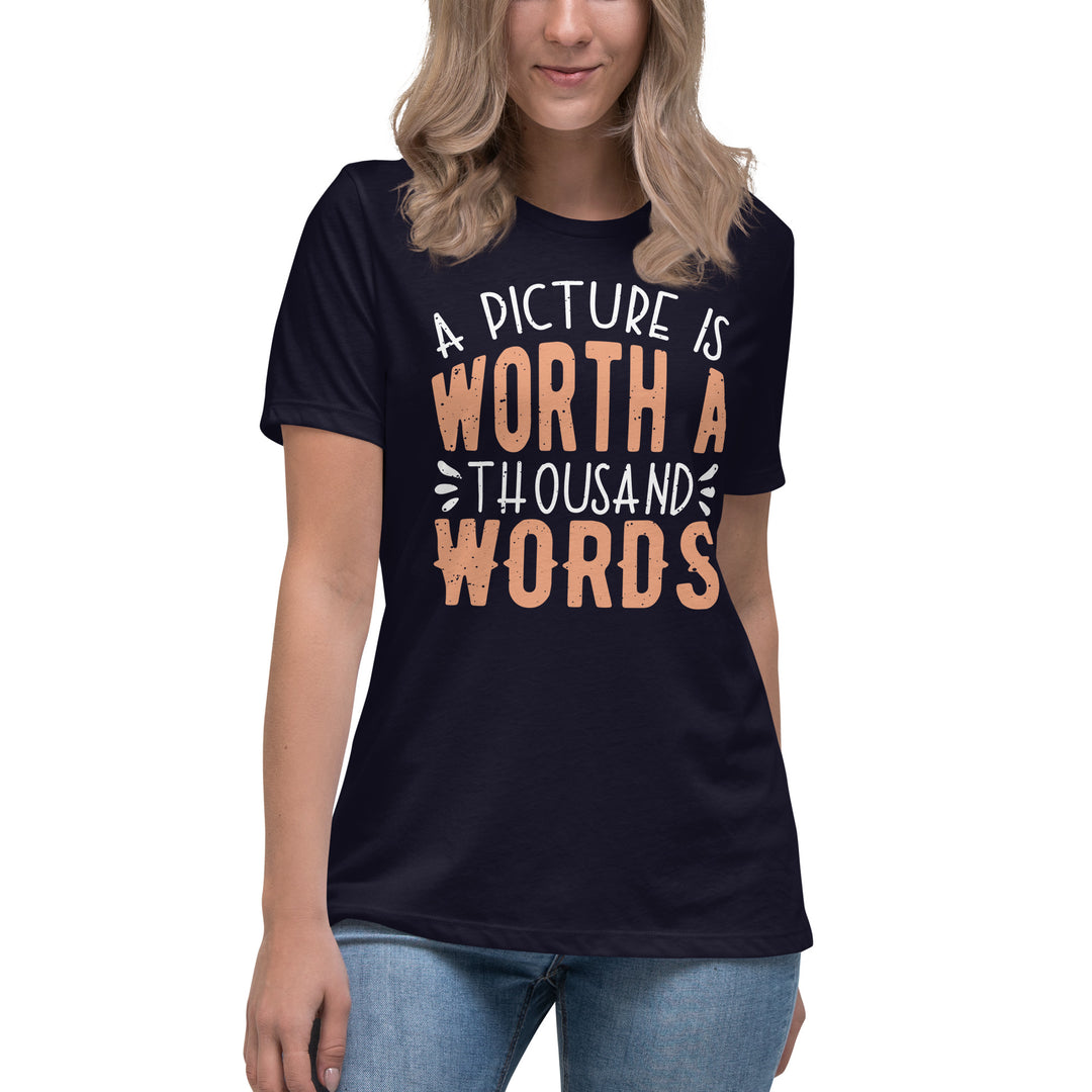 A Picture Is Worth A Thousand Words Women's Relaxed T-Shirt