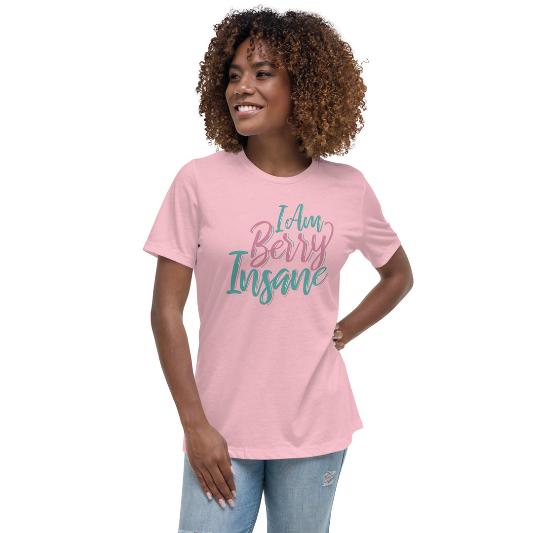 I AM BERRY INSANE WOMEN'S RELAXED T-SHIRT