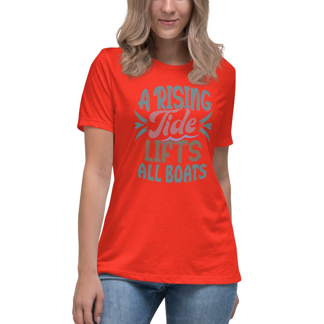 A Rising Tide Lifts All Boats  Women's Relaxed T-Shirt