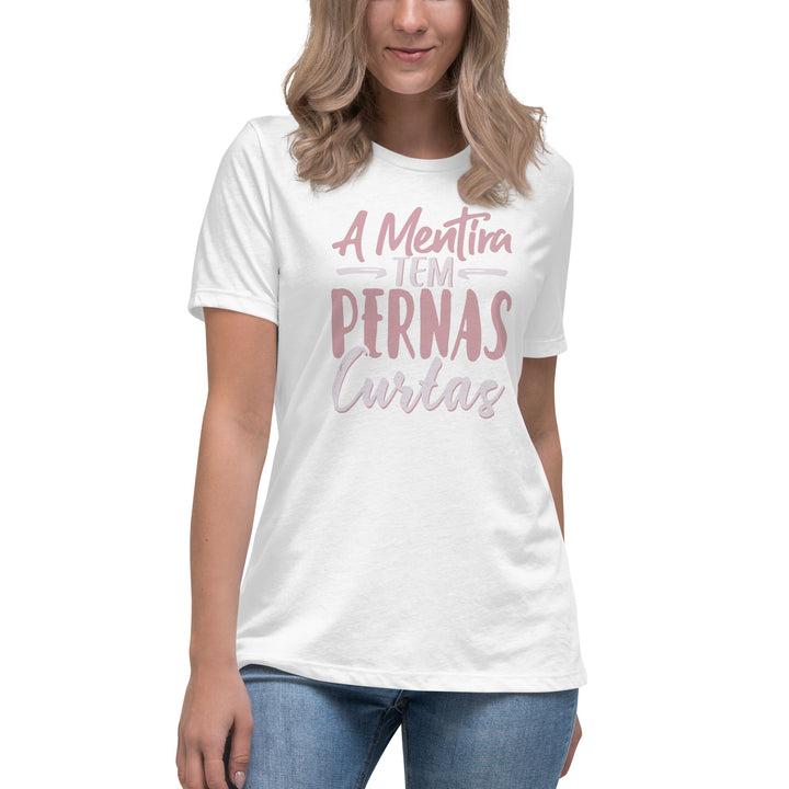 A mentira tem pernas curtas Women's Relaxed T-Shirt