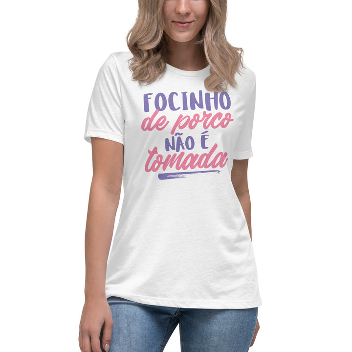 Focinho de porco não é tomada Women's Relaxed T-Shirt