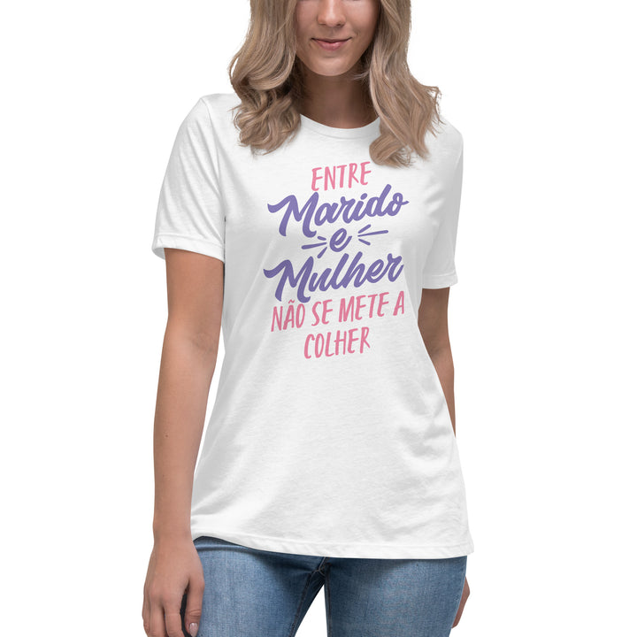 Entre marido e mulher não se mete a colher Women's Relaxed T-Shirt