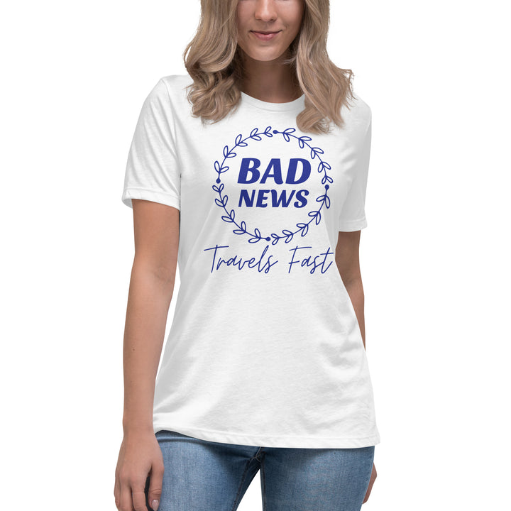 Bad News Travels Fast Women's Relaxed T-Shirt